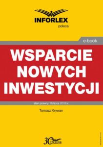 Okładka: Wsparcie nowych inwestycji