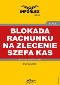 Okładka: Blokada rachunku na zlecenie szefa KAS