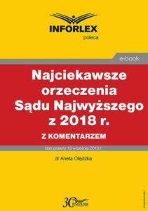 Okładka: Najciekawsze orzeczenia Sądu Najwyższego z 2018 r. z komentarzem