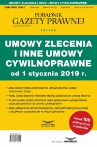 Okładka: Umowy zlecenia i inne umowy cywilnoprawne od 1 stycznia 2019. Prawo Pracy i ZUS 2/2018