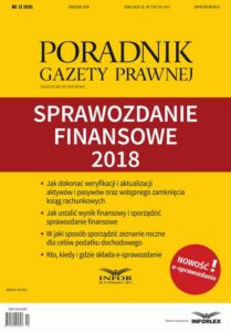 Okładka: Sprawozdanie finansowe 2018. Poradnik Gazety Prawnej 12/2018