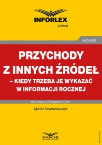 Okładka: Przychody z innych źródeł – kiedy trzeba je wykazać w informacji rocznej