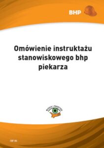Okładka: Omówienie instruktażu stanowiskowego bhp piekarza