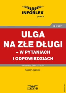 Okładka: Ulga na złe długi – w pytaniach i odpowiedziach