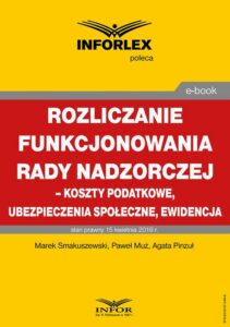 Okładka: Rozliczenie funkcjonowania rady nadzorczej – koszty podatkowe, ubezpieczenia społeczne i ewidencja