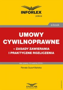 Okładka: Umowy cywilnoprawne – zasady zawierania i praktyczne rozliczenia