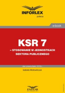 Okładka: KSR 7 – stosowanie w jednostkach sektora publicznego