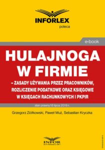 Okładka: Hulajnoga w firmie – zasady używania przez pracowników, rozliczenie podatkowe oraz księgowe w księgach rachunkowych i pkpir
