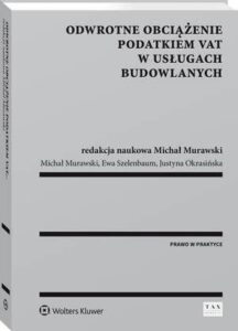 Okładka: Odwrotne obciążenie podatkiem VAT w usługach budowlanych