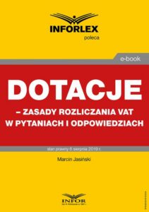 Okładka: Dotacje – zasady rozliczania VAT w pytaniach i odpowiedziach