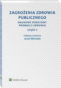Okładka: Zagrożenia zdrowia publicznego. Część 3. Naukowe podstawy promocji zdrowia