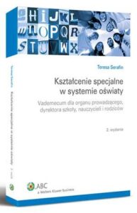 Okładka: Kształcenie specjalne w systemie oświaty. Vademecum dla organu prowadzącego, dyrektora szkoły, nauczycieli i rodziców