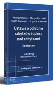 Okładka: Ustawa o ochronie zabytków i opiece nad zabytkami. Komentarz