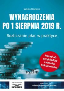 Okładka: Wynagrodzenia 2019 po 1 sierpnia 2019 r.. Rozliczanie płac w praktyce