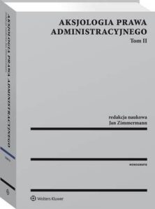 Okładka: Aksjologia prawa administracyjnego. Tom II