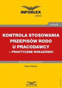 Okładka: Kontrola stosowania przepisów RODO u pracodawcy – praktyczne wskazówki