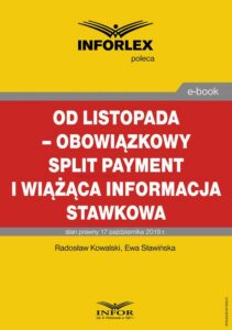 Okładka: Od listopada – obowiązkowy split payment i wiążąca informacja stawkowa