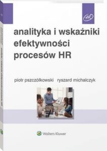 Okładka: Analityka i wskaźniki efektywności procesów HR