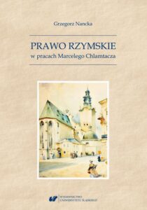 Okładka: Prawo Rzymskie w pracach Marcelego Chlamtacza