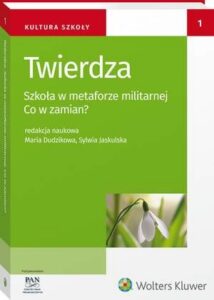 Okładka: Twierdza. Szkoła w metaforze militarnej. Co w zamian?