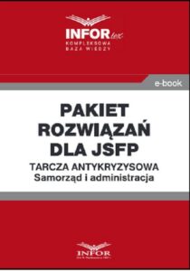 Okładka: Pakiet rozwiązań dla jsfp.Tarcza antykryzysowa.Samorząd i administracja