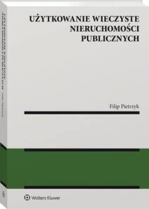 Okładka: Użytkowanie wieczyste nieruchomości publicznych