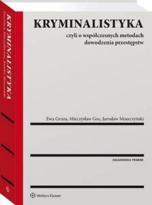 Okładka: Kryminalistyka. Czyli o współczesnych metodach dowodzenia przestępstw