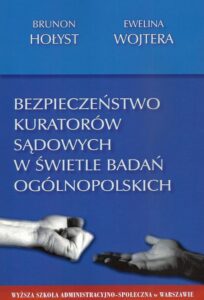 Okładka: Bezpieczeństwo kuratorów sądowych w świetle badań ogólnopolskich