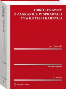 Okładka: Obrót prawny z zagranicą w sprawach cywilnych i karnych