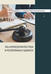 Okładka: Rola reprezentantów stron w postępowaniach sądowych