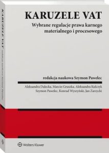 Okładka: Karuzele VAT. Wybrane regulacje prawa karnego materialnego i procesowego