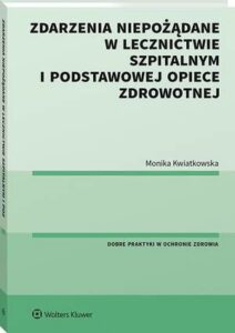 Okładka: Zdarzenia niepożądane w lecznictwie szpitalnym i podstawowej opiece zdrowotnej
