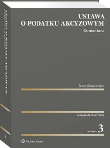 Okładka: Ustawa o podatku akcyzowym. Komentarz