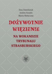 Okładka: Dożywotnie więzienie na wokandzie trybunału strasburskiego