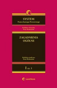 Okładka: System Prawa Karnego Procesowego. Tom I. Zagadnienia ogólne. Część 1