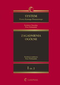 Okładka: System Prawa Karnego Procesowego. Tom I. Zagadnienia ogólne. Część 2
