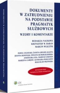 Okładka: Dokumenty w zatrudnieniu na podstawie pragmatyk służbowych. Wzory i komentarze