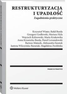 Okładka: Restrukturyzacja i upadłość. Zagadnienia praktyczne