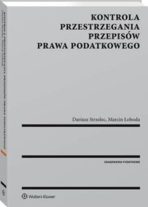 Okładka: Kontrola przestrzegania przepisów prawa podatkowego