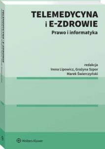 Okładka: Telemedycyna i e-Zdrowie. Prawo i informatyka
