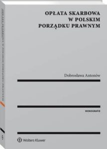 Okładka: Opłata skarbowa w polskim porządku prawnym