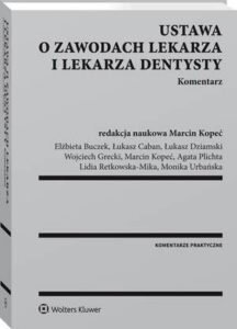 Okładka: Ustawa o zawodach lekarza i lekarza dentysty. Komentarz