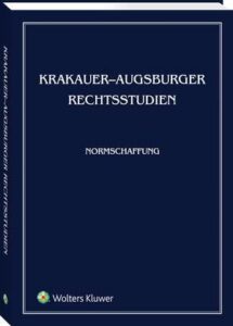 Okładka: Krakauer-Augsburger Rechtsstudien. Normschaffung
