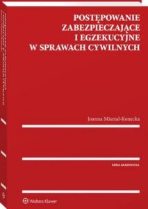 Okładka: Postępowanie zabezpieczające i egzekucyjne w sprawach cywilnych