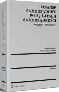 Okładka: Finanse samorządowe po 25 latach samorządności. Diagnoza i perspektywy