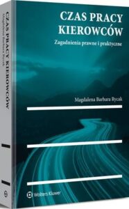 Okładka: Czas pracy kierowców. Zagadnienia prawne i praktyczne