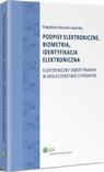 Okładka: Podpisy elektroniczne, biometria, identyfikacja elektroniczna