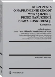 Okładka: Roszczenia o naprawienie szkody wyrządzonej przez naruszenie prawa konkurencji. Komentarz