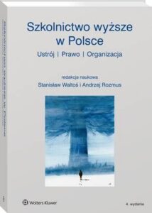 Okładka: Szkolnictwo wyższe w Polsce. Ustrój, prawo, organizacja