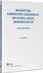Okładka: Marketing gabinetów lekarskich na rynku usług zdrowotnych